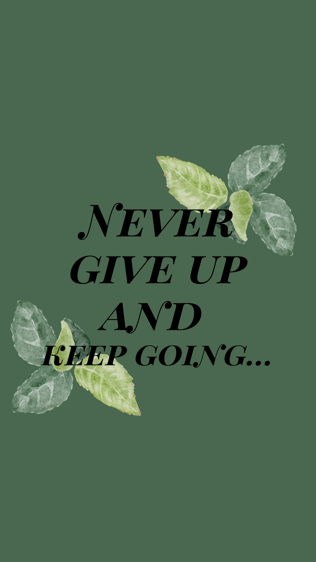 Never Give Up - Phone Wallpaper